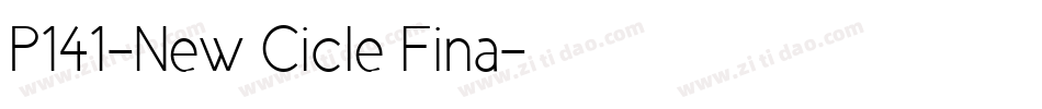 P141-New Cicle Fina字体转换